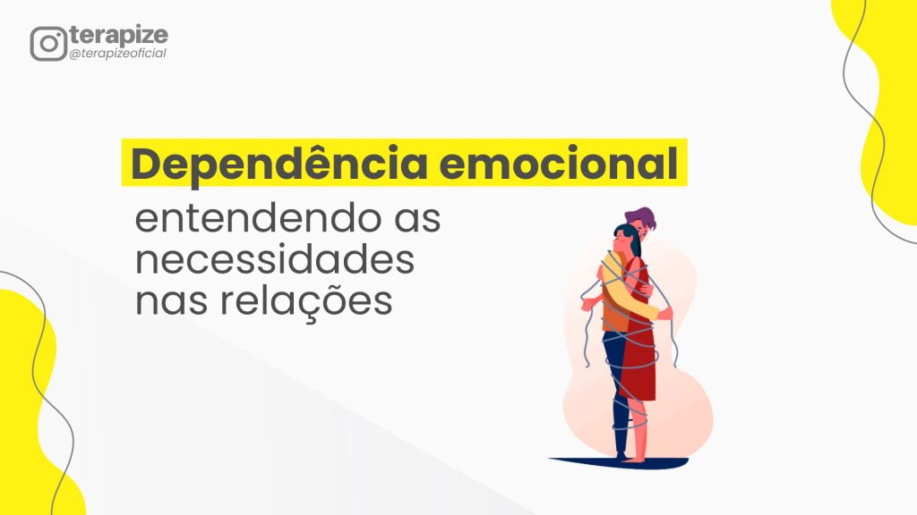 Dependência Emocional Entendendo as Necessidades nas Relações https